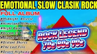Emotional Slow Rock | Clasik Rock Ballads | 70s 80s 90s | Full Album
