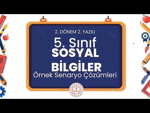 5. Sınıf Sosyal Bilgiler 2. Dönem 2. Yazılı Örnek Senaryo Çözümleri