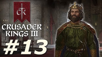 Crusader Kings III | The Norman Conquests - Part 13