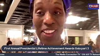 First Annual Presidential Lifetime achievement Awards Gala Part 3