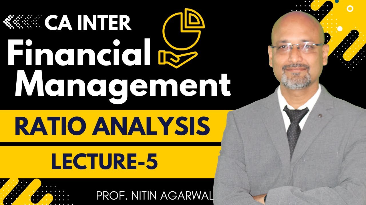 CA Inter || Financial Management || Ratio Analysis || Lecture-5 || By ...