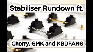 Budget Stabiliser Rundown ft. Retooled GMK, KBDFans Screw in, Cherry Clip in, KBDfans Clip In