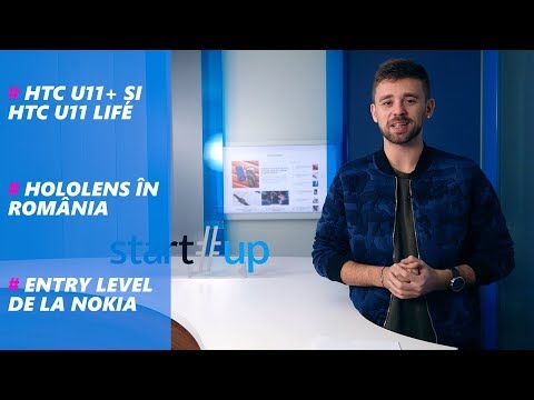 HTC U11+ și U11 LIFE, HOLOLENS, NOKIA - TECH REPORT