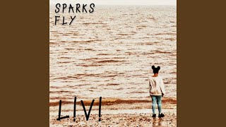Sparks Fly