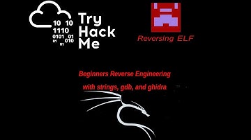 Reverse Engineering: Beginners learning w/ THM and Reversing ELF