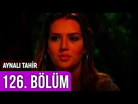 Aynalı Tahir 126. Bölüm