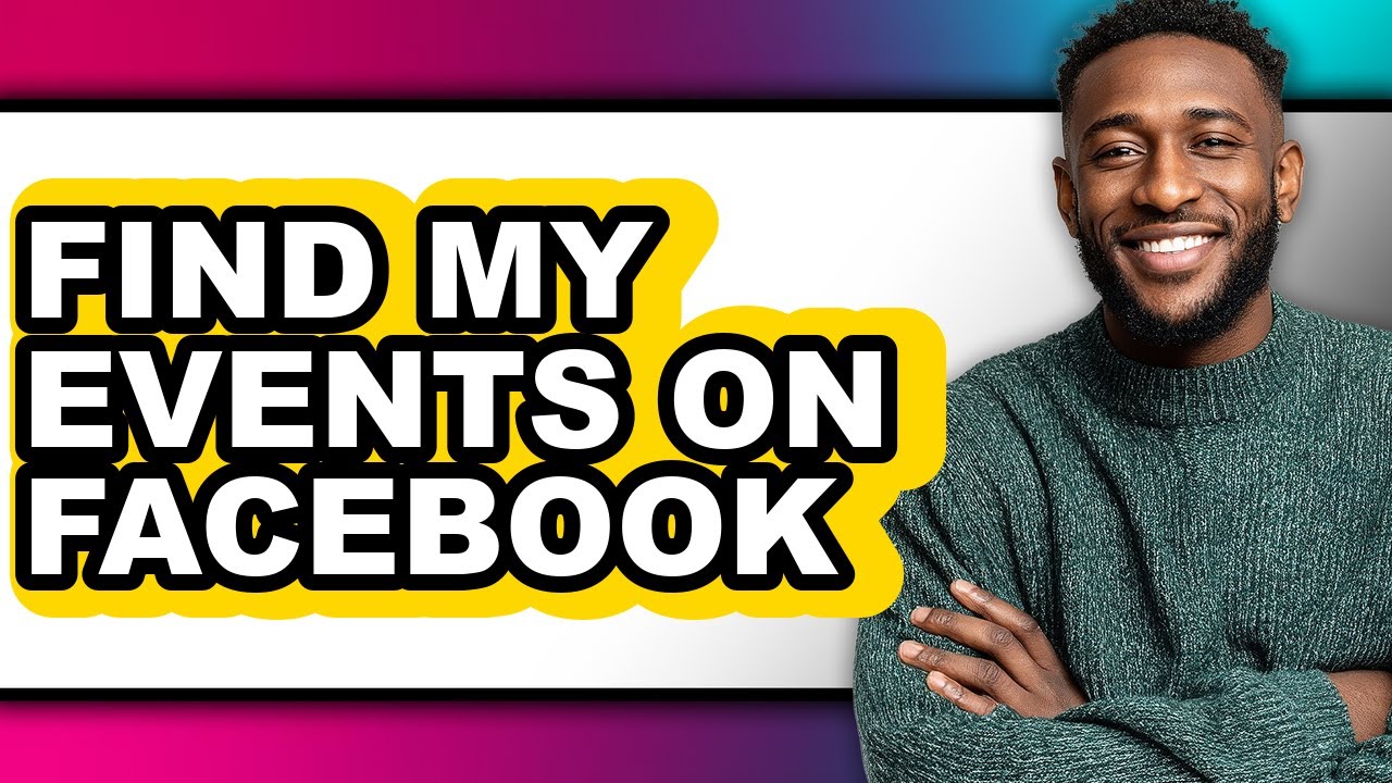 How to Find My Events on Facebook (easy Method)