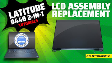 How To Replace Your LCD Display Assembly | Dell Latitude 9440 2-In-1