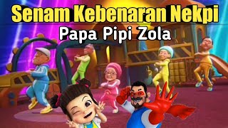 Senam Kebenaran Nekpi | Papa Pipi Zola