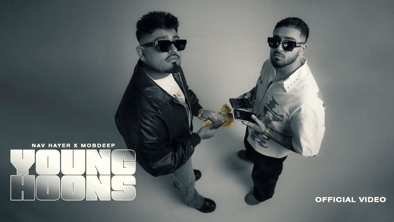Watch YOUNG HOONS(MUSIC VIDEO) NAV HAYER | MOB DEEP | NAV PRINCE | Latest Punjabi Song 2025 on YouTube Watch YOUNG HOONS(MUSIC VIDEO) NAV HAYER | MOB DEEP | NAV PRINCE | Latest Punjabi Song 2025 on YouTube