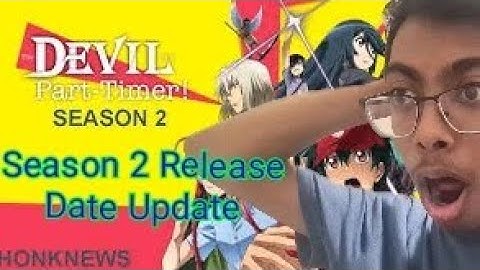The Devil is a Part Timer Season 2 Release Date Update