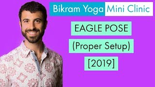 EAGLE POSE (Proper Setup) [2019]
