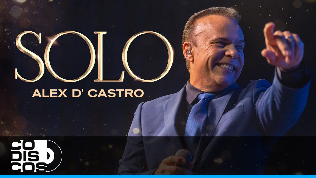 Solo, Alex D' Castro - Video Oficial - YouTube