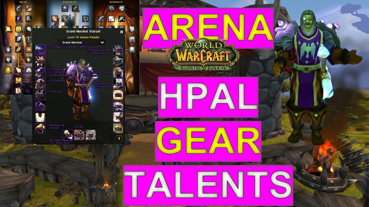 Holy Paladin TBC Arena Gear & Talents YouTube