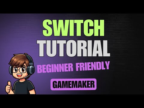 How to Use A Switch in GameMaker | Complete Beginner Tutorial