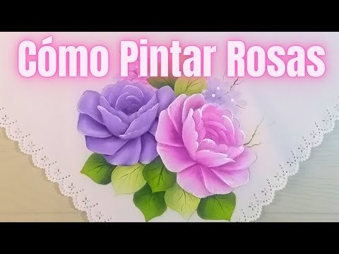 Pintura en Tela Como Pintar Rosas