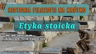 Historia Filozofii na Krótko - Odcinek 38 - Etyka stoicka