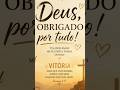 #GRATIDÃO DEUS #LOUVADOR SEJA DEUS #VITÓRIA JESUS #music