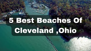 5 Best Beaches In Cleveland,Ohio 2024