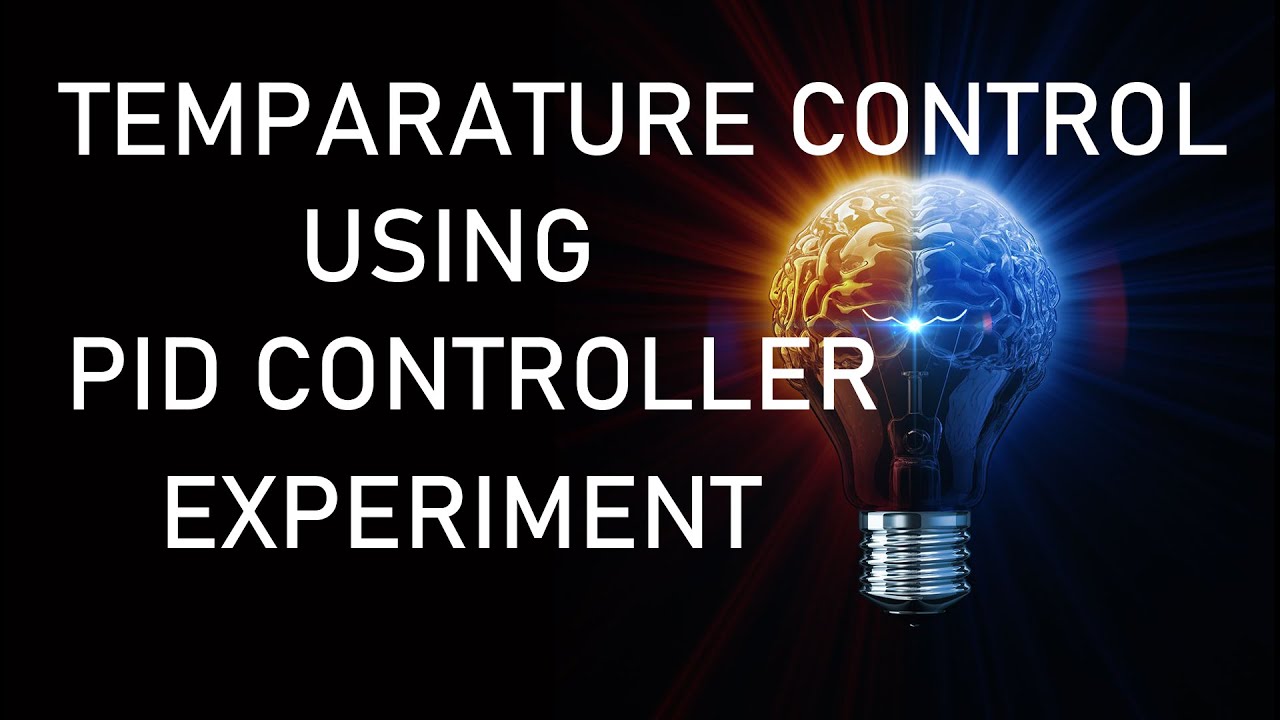Temperature control using PID controller experiment ll control systems