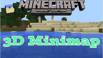 3D Minimap Mod - [ MCPE 0.14.X ]