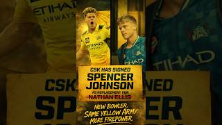 CSK sign Spencer Johnson as replacement for Ellis💛🔥 #ipl #cricket #roar26 #csk