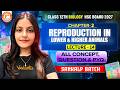 Reproduction in Lower &amp; Higher Animals Class 12 Lec -14 | Bio All Concept, Questions &amp; PYQ HSC Board