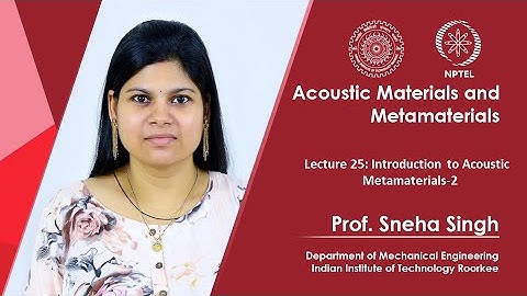 Lecture 25: Introduction to Acoustic Metamaterials-2