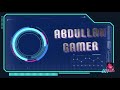 Intro abdullah gamer