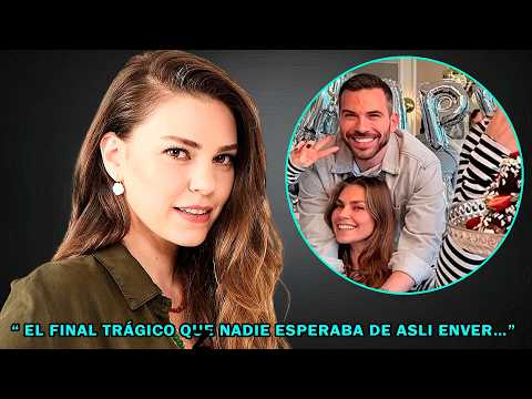 ÚLTIMA HORA; HACE 5 MINUTOS ¡SE ACABÓ TODO! EL FINAL TRÁGICO QUE NADIE ESPERABA DE Aslı Enver