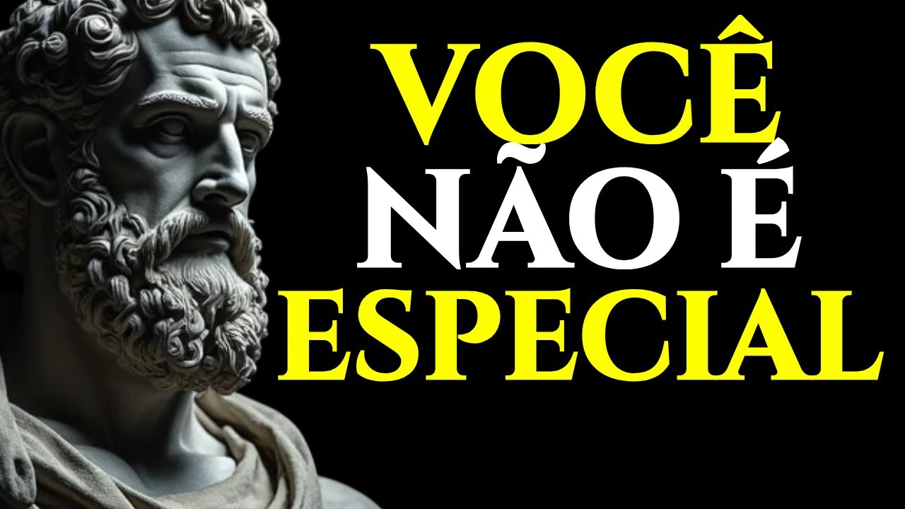 VOCÊ NÃO É ESPECIAL (E ISSO É A MELHOR COISA QUE PODERIA TE ACONTECER) | ESTOICISMO 🏛️