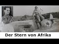 Hans Joachim Marseille - Der Stern von Afrika - Leben und Werdegang eines Jagdfliegers