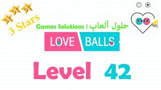 Love Balls level 042 | حل لعبة كرات الحب | المستوي رقم 042 screenshot 5