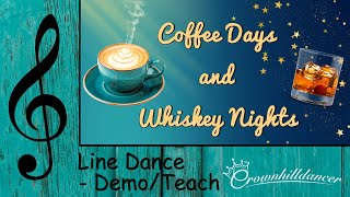 Coffee Days and Whiskey Nights - Line Dance