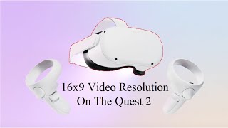 How To Get 16x9 Recording Resolution On The Quest 2