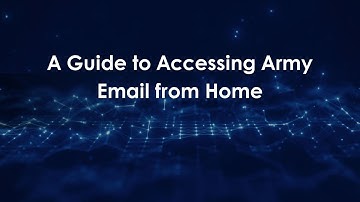 A Guide to Accessing Army Email from Home