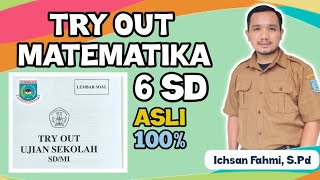 (ASLI 100%) TRY OUT MATEMATIKA KELAS 6 SD/MI SE-INDONESIA‼️(No 1 sampai 20)