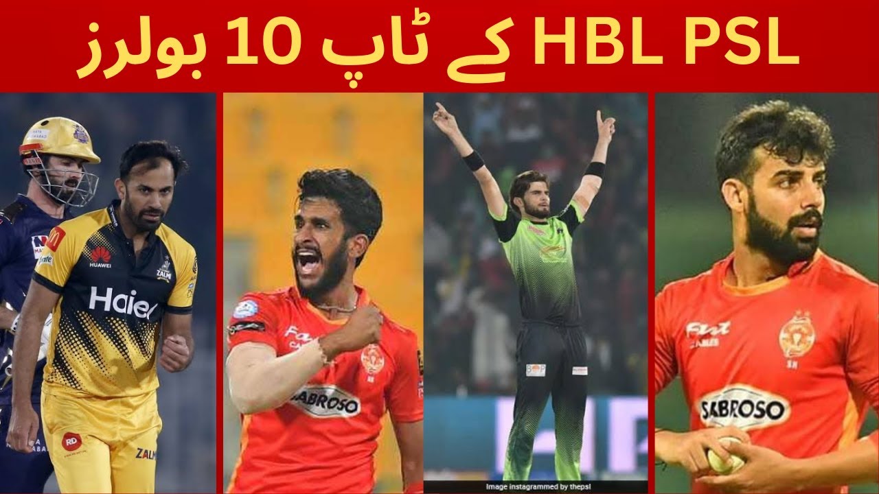 HBL Psl || Psl Top 10 Wicket Taker in Psl History || Psl 2023 - YouTube