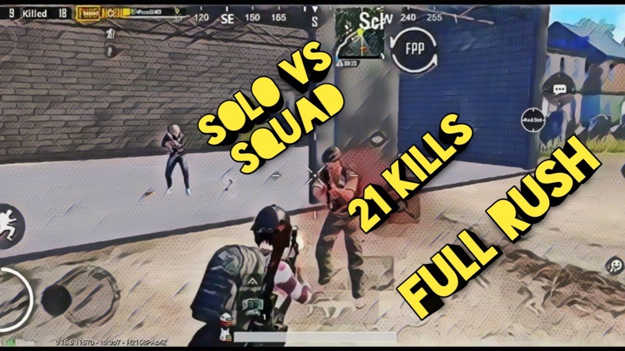 PUBG MOBILE || FULL RUSH GAMEPLAY || 21 kills SOLO VS SQUAD ...