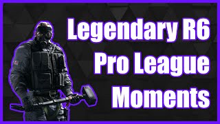 Legendary R6 Pro League Moments