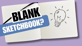 How to get Ideas to FILL your Sketchbook