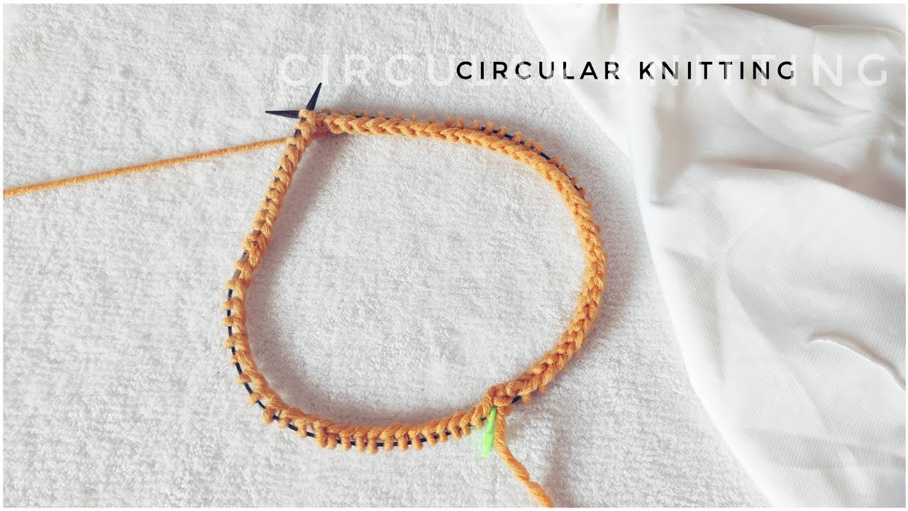 تريكو للمبتدئين | الشغل الدائرى - Knitting for beginners  |  Circular Knitting