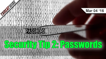 Security Tip 2: Passwords - Threat Wire