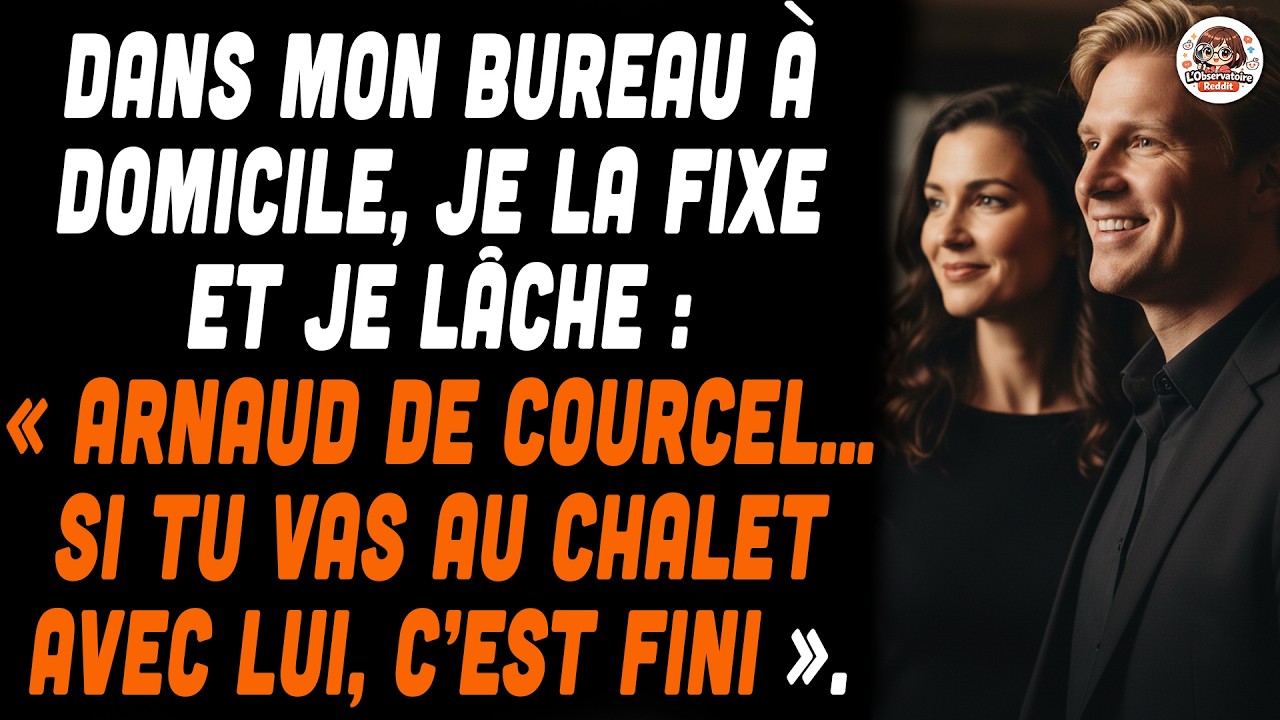 Je L’ai Prévenue : « Si Tu Vas À Notre Chalet Avec Lui, C’est Fini Entre Nous. » Elle Y Est Allée.