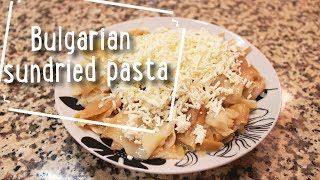 Bulgarian sundried pasta |  Домашна юфка