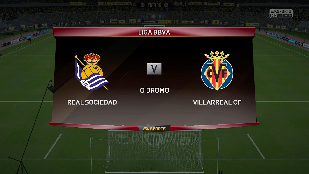 REAL SOCIEDAD V VILLARREAL CF LIGA BBVA FIFA 16
