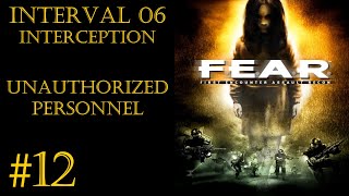 Walkthrough F.E.A.R. [Interval 06 - Interception: Unauthorized Personnel]