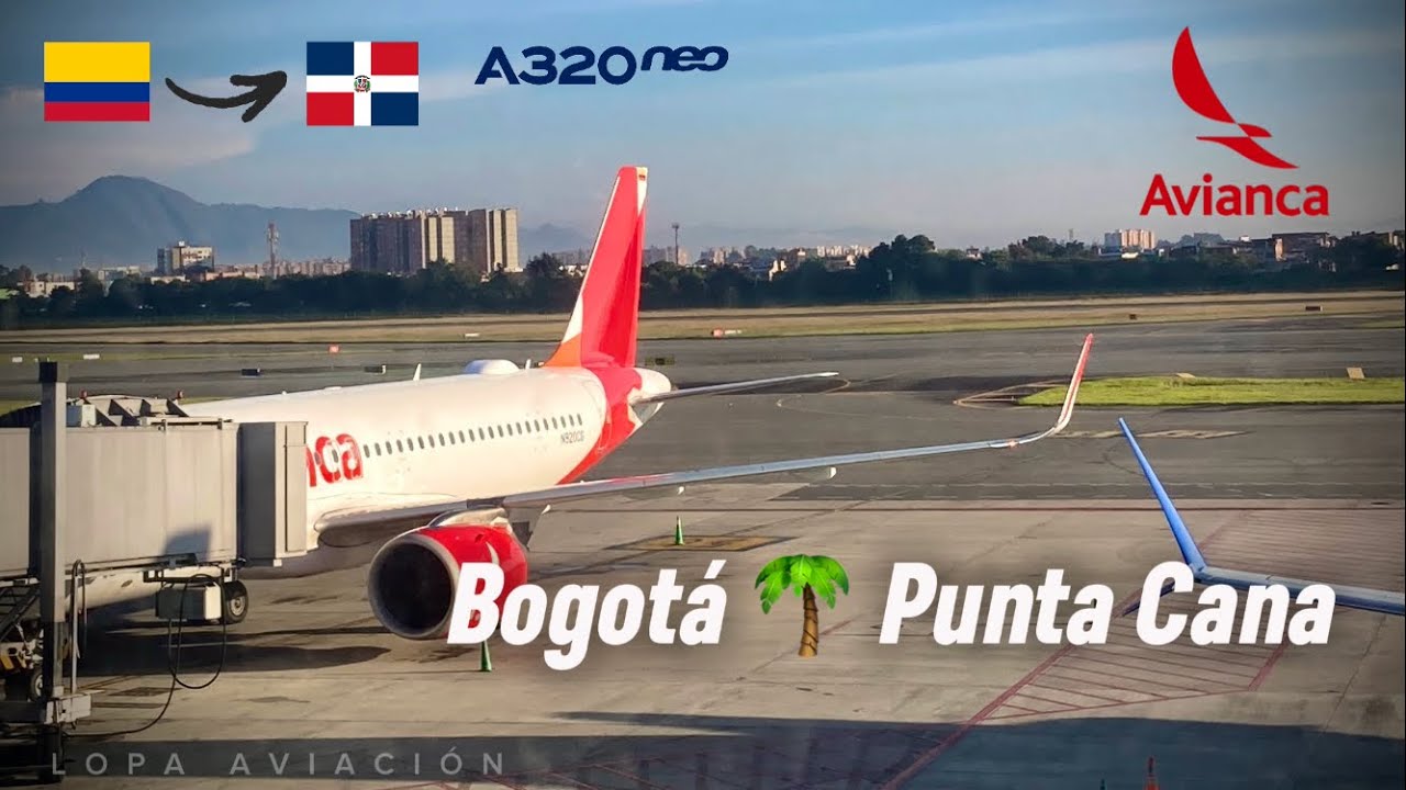 TRIP REPORT (#6) | AVIANCA | Bogotá 🇨🇴 (BOG-PUJ) 🇩🇴 Punta Cana