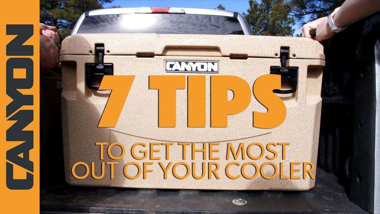 7 Tips to get the most out of your cooler! (and a few bonus ideas)
