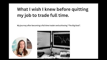 What I wish I knew before quitting my job to trade full time